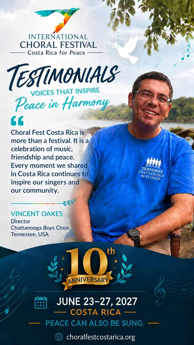 Vincent Oakes shares his Choral Fest Costa Rica testimonial for the festival’s 10th anniversary in 2027